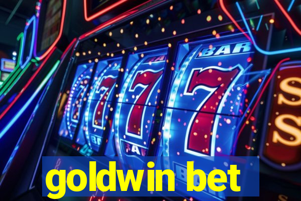 goldwin bet